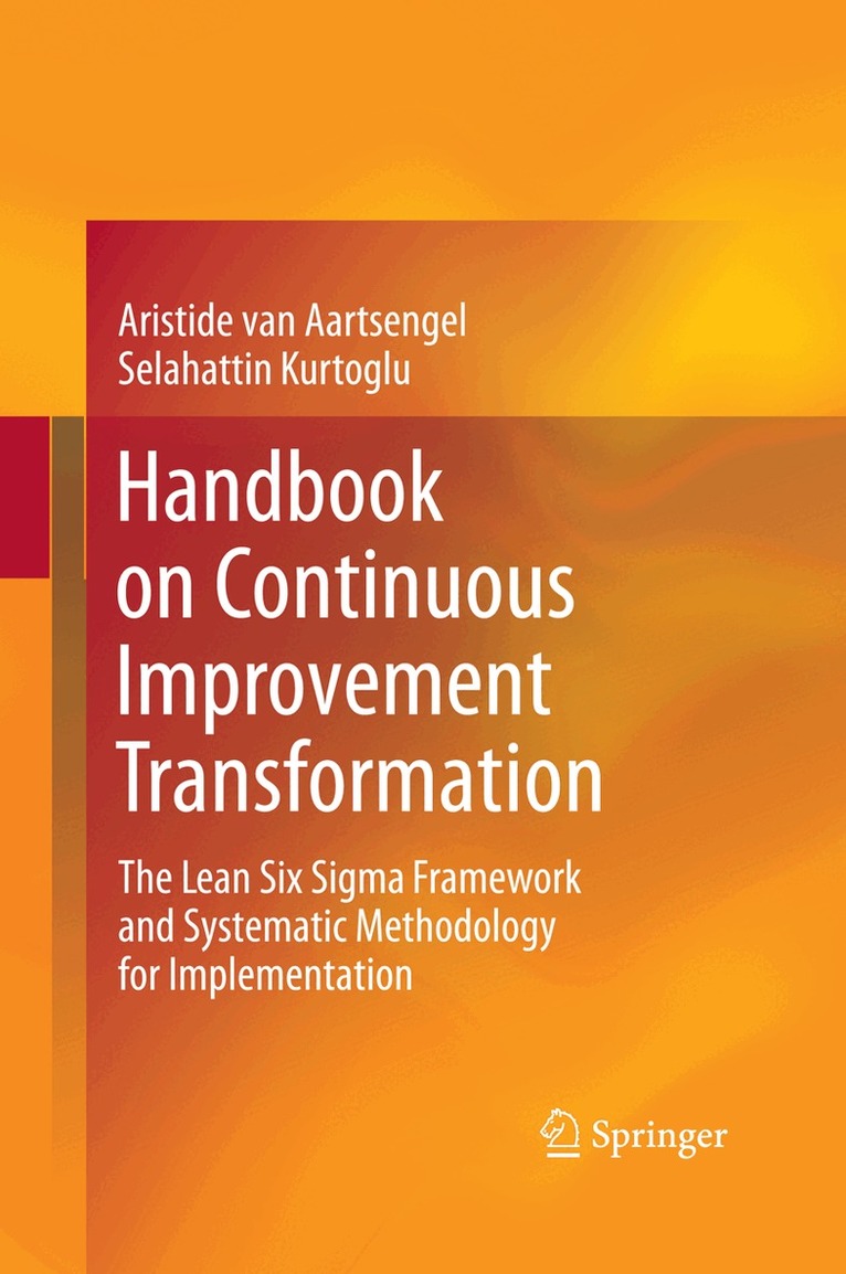 Aristide van Aartsengel, Selahattin Kurtoglu - Handbook on Continuous Improvement Transformation, Häftad