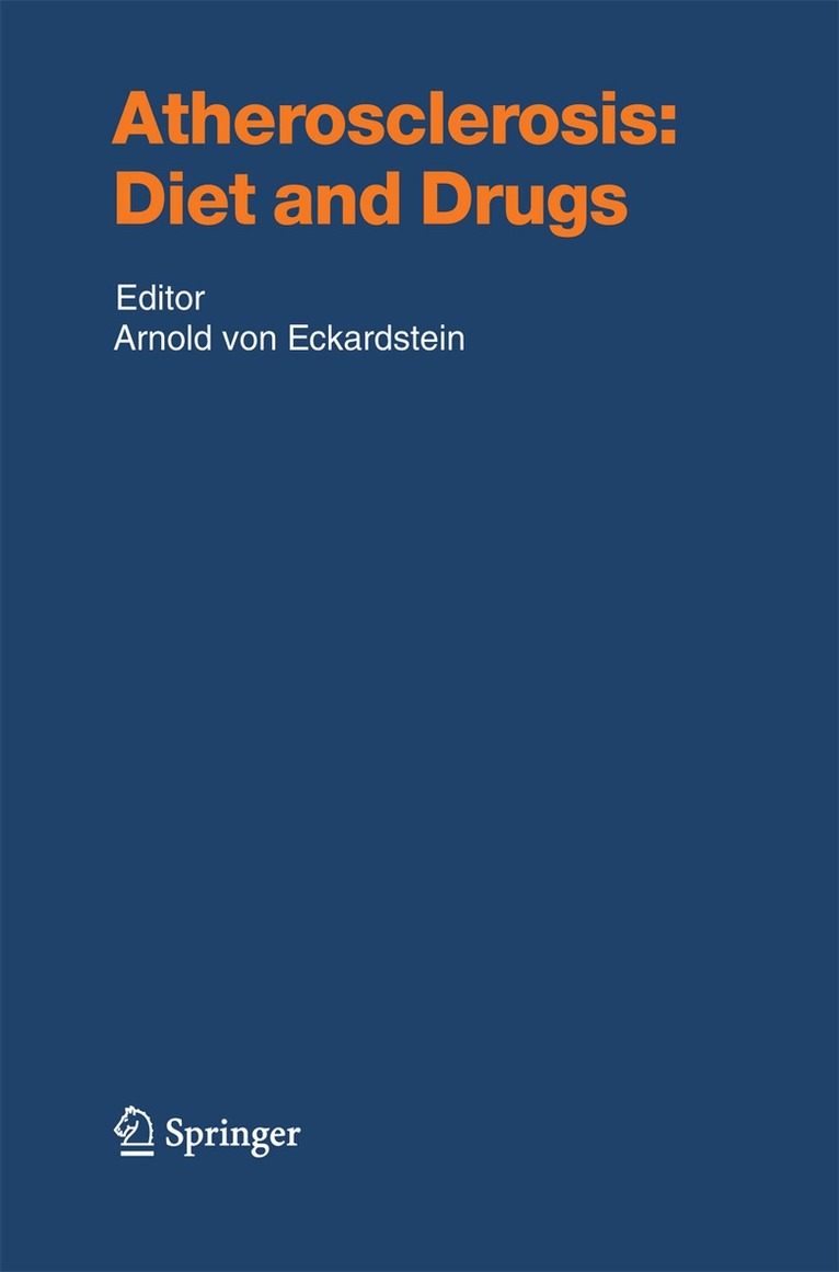 Arnold Eckardstein - Atherosclerosis: Diet and Drugs, Häftad