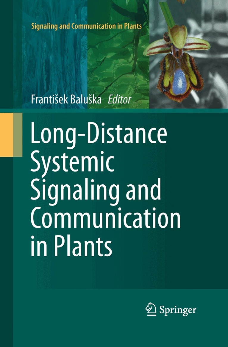 František Baluška - Long-Distance Systemic Signaling and Communication in Plants, Häftad
