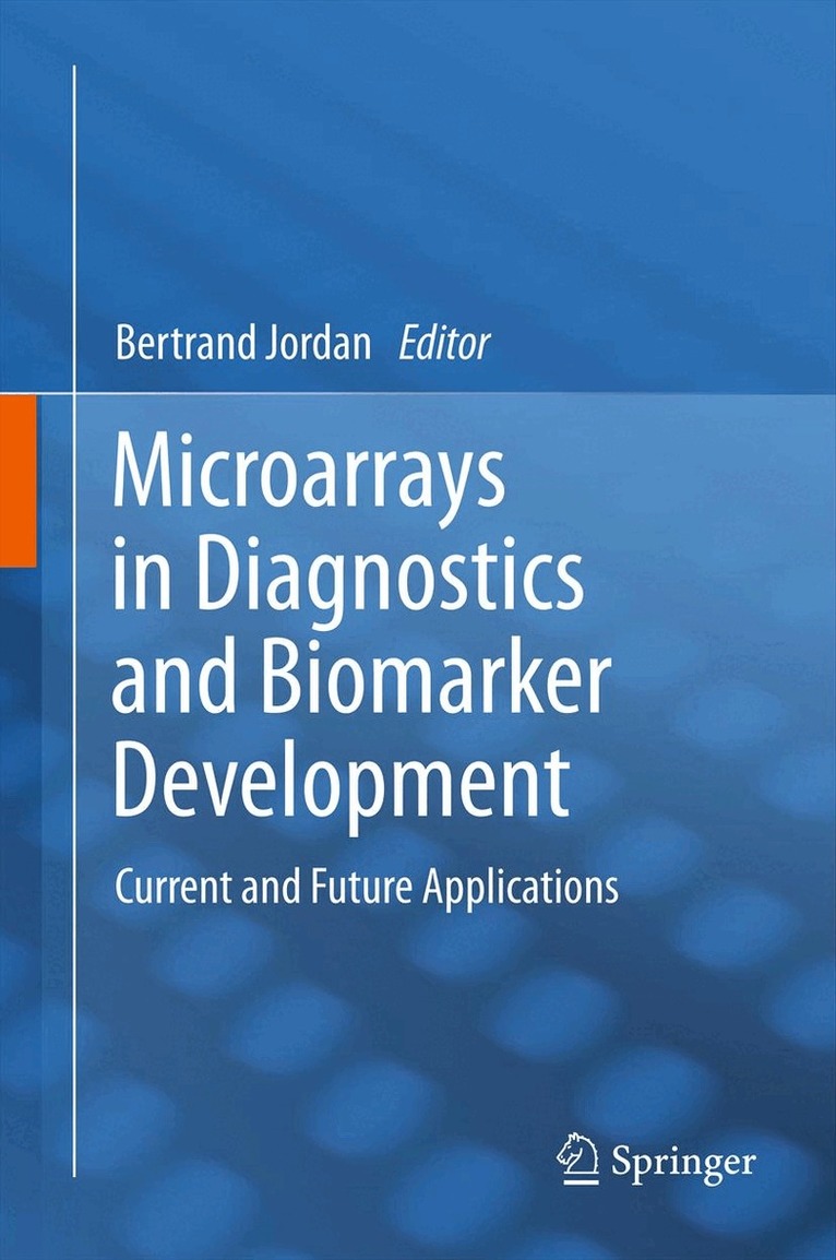 Bertrand Jordan - Microarrays in Diagnostics and Biomarker Development, Häftad