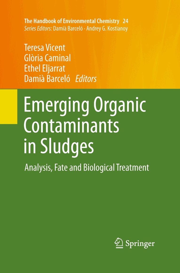 Teresa Vicent, Glòria Caminal, Ethel Eljarrat, Damià Barceló - Emerging Organic Contaminants in Sludges, Häftad