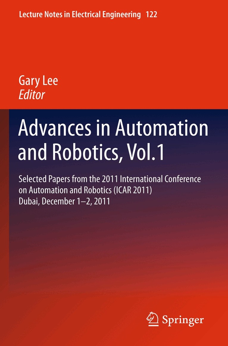 Gary Lee - Advances in Automation and Robotics, Vol.1, Häftad