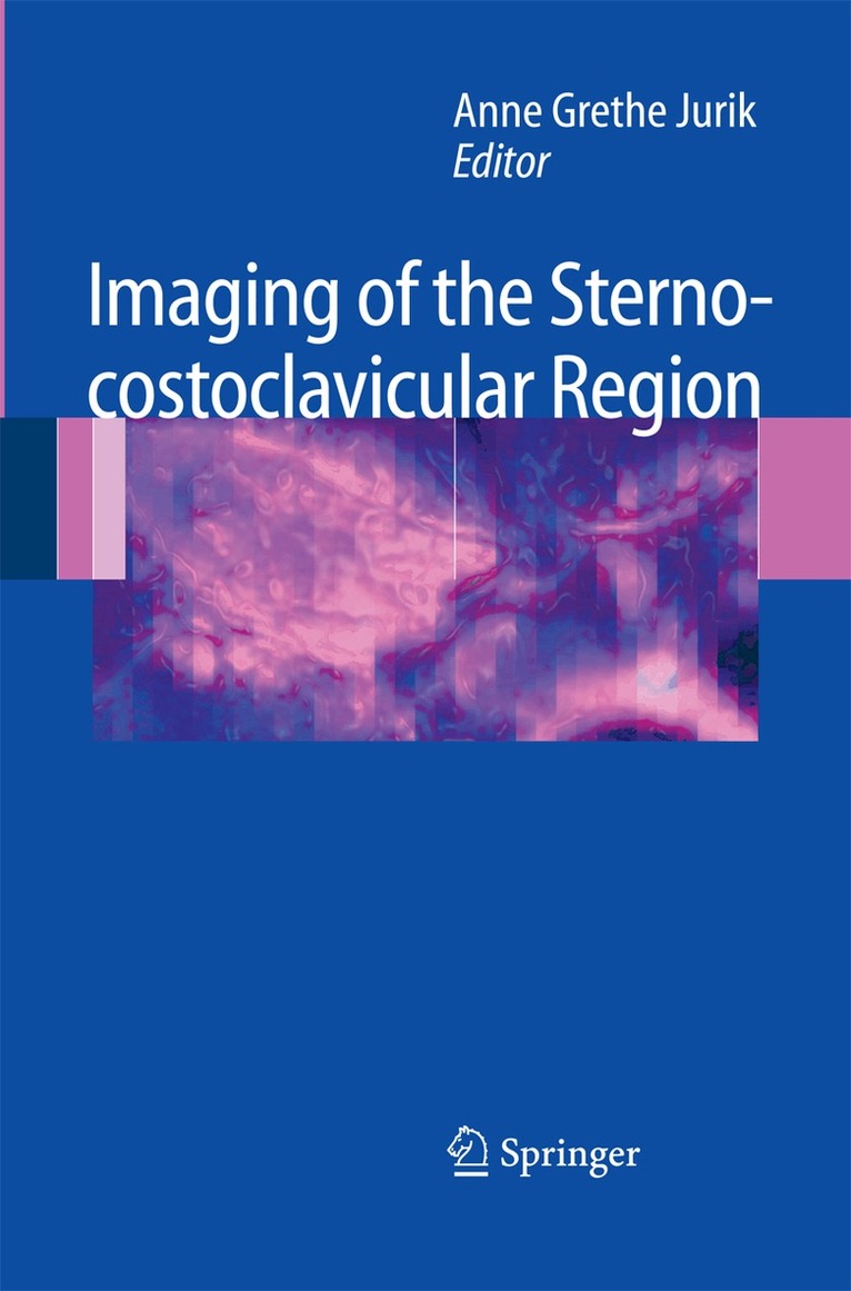 Anne Grethe Jurik - Imaging of the Sternocostoclavicular Region, Häftad