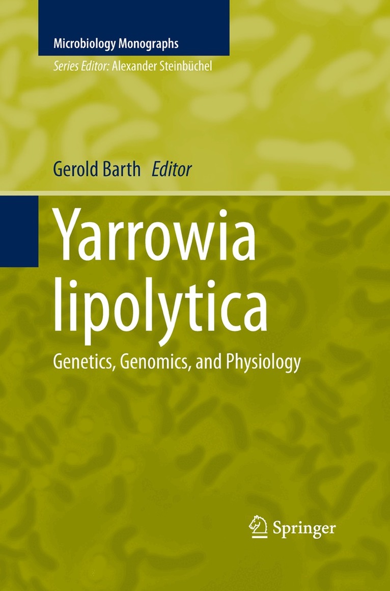 Gerold Barth - Yarrowia lipolytica, Häftad