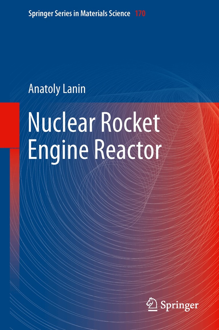 Anatoly Lanin - Nuclear Rocket Engine Reactor, Häftad