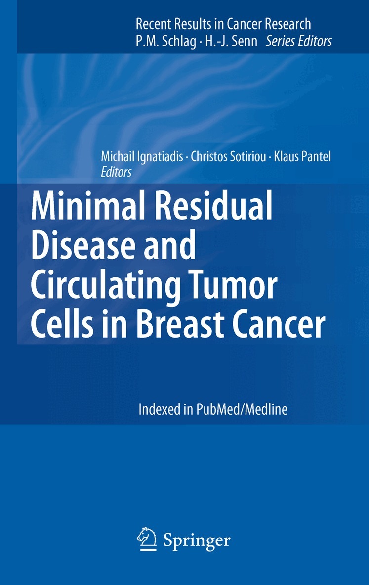 Michail Ignatiadis, Christos Sotiriou, Klaus Pantel - Minimal Residual Disease and Circulating Tumor Cells in Breast Cancer, Häftad