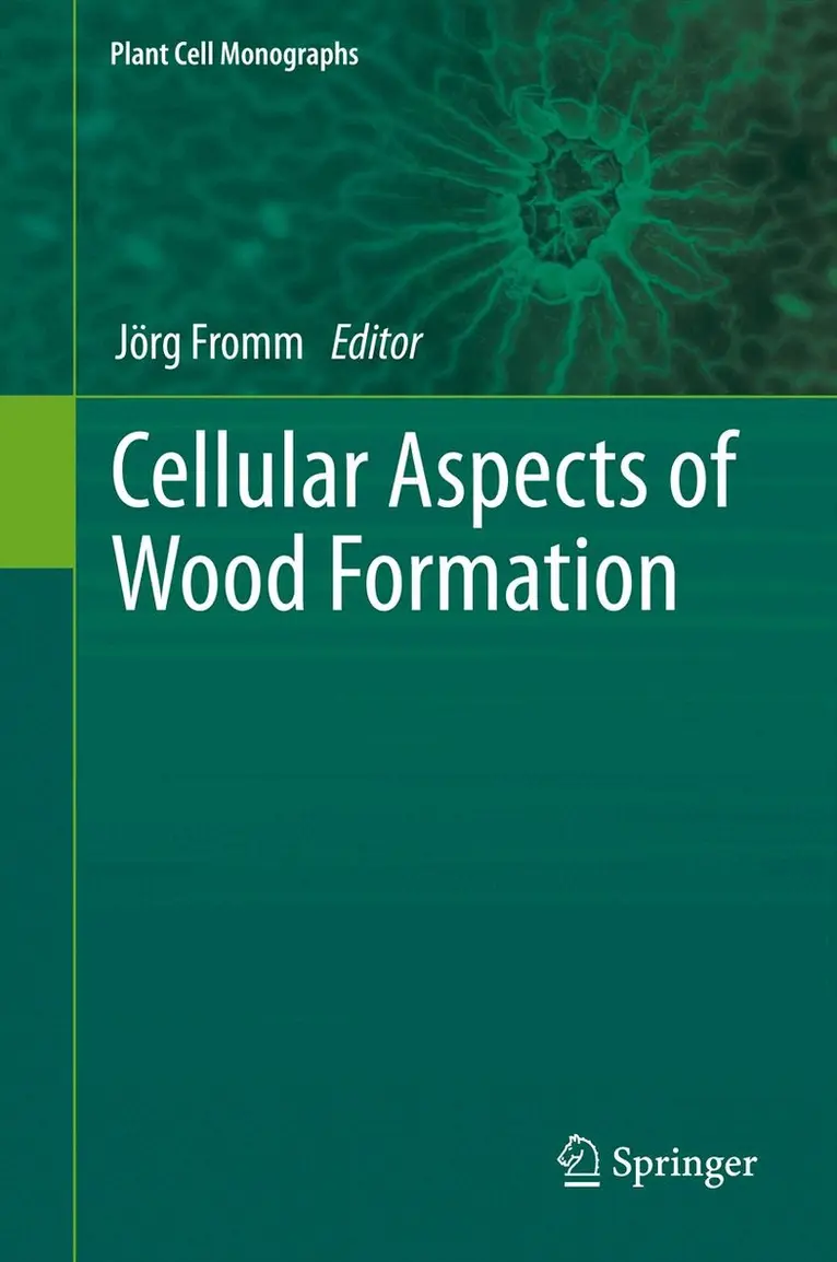 Jörg Fromm - Cellular Aspects of Wood Formation, Häftad. Tillgänglighet: Lägg i varukorg