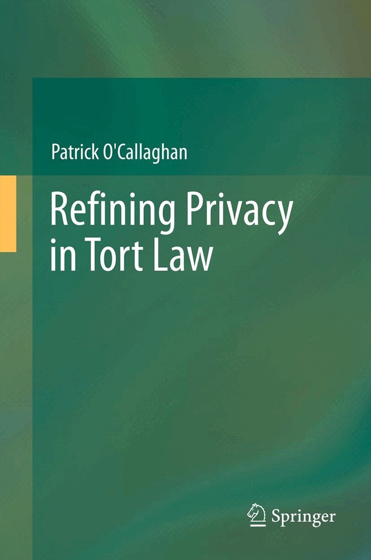Patrick O'Callaghan - Refining Privacy in Tort Law, Häftad