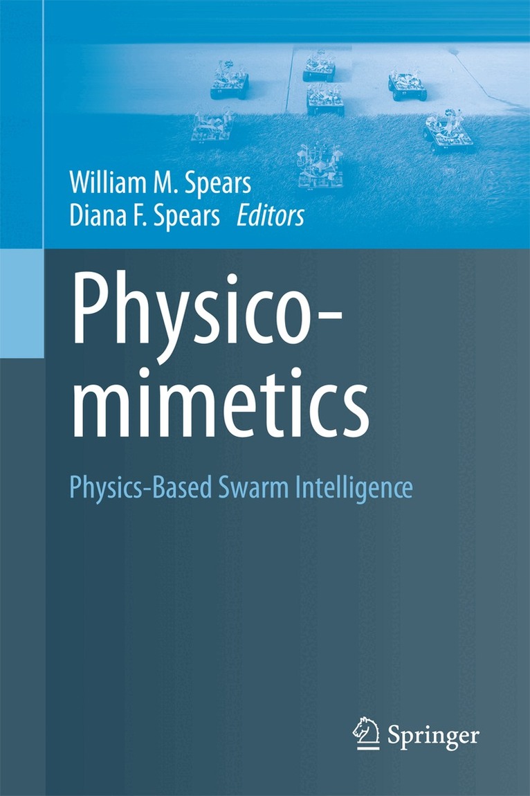William M. Spears, Diana F. Spears - Physicomimetics, Häftad