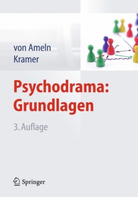 Josef Kramer, Falko Ameln - Psychodrama: Grundlagen, E-bok