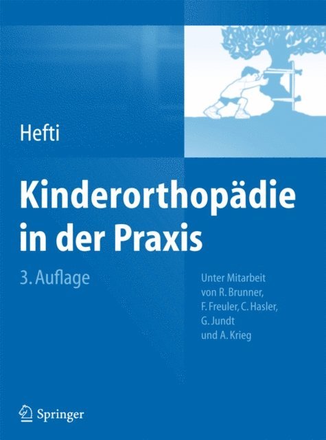 Fritz Hefti - Kinderorthopädie in der Praxis, E-bok