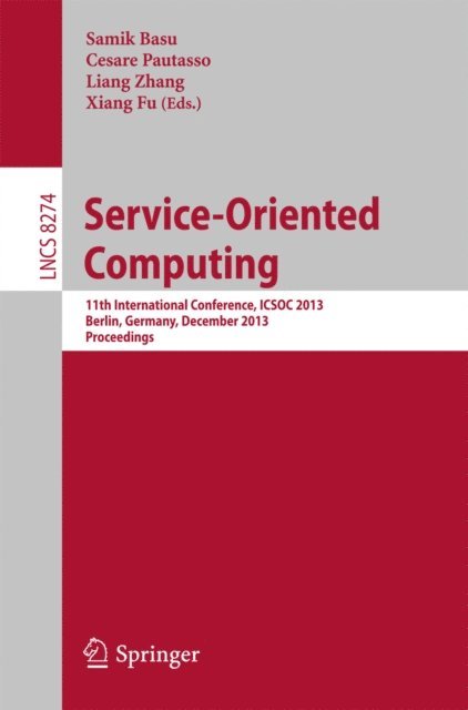 Xiang Fu, Liang Zhang, Cesare Pautasso, Samik Basu - Service-Oriented Computing, E-bok