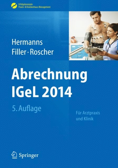 Barbel Roscher, Gert Filler, Peter M Hermanns - Abrechnung IGeL 2014, E-bok