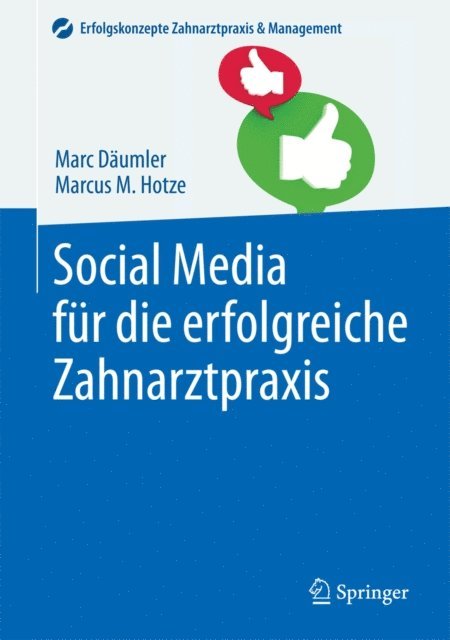 Marcus M. Hotze, Marc Daumler - Social Media für die erfolgreiche Zahnarztpraxis, E-bok