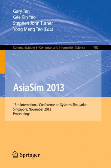 Yong Meng Teo, Stephen John Turner, Gee Kin Yeo, Gary Tan - AsiaSim 2013, E-bok