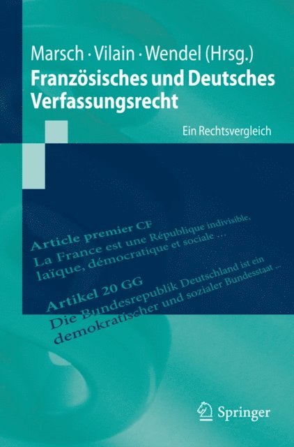 Mattias Wendel, Yoan Vilain, Nikolaus Marsch - Französisches und Deutsches Verfassungsrecht, E-bok