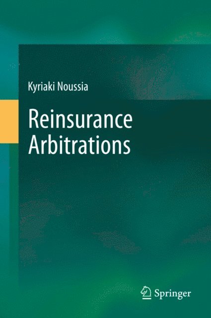 Kyriaki Noussia - Reinsurance Arbitrations, E-bok