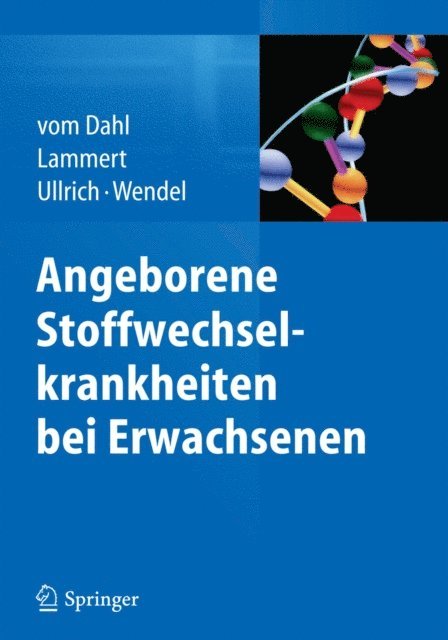 Udo Wendel, Kurt Ullrich, Frank Lammert, Stephan vom Dahl - Angeborene Stoffwechselkrankheiten bei Erwachsenen, E-bok