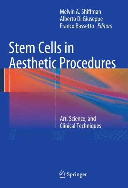 Franco Bassetto, Alberto Di Giuseppe, Melvin A. Shiffman - Stem Cells in Aesthetic Procedures, E-bok