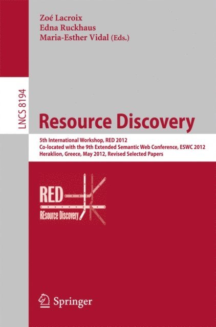 Maria-Esther Vidal, Edna Ruckhaus, Zoe Lacroix - Resource Discovery, E-bok