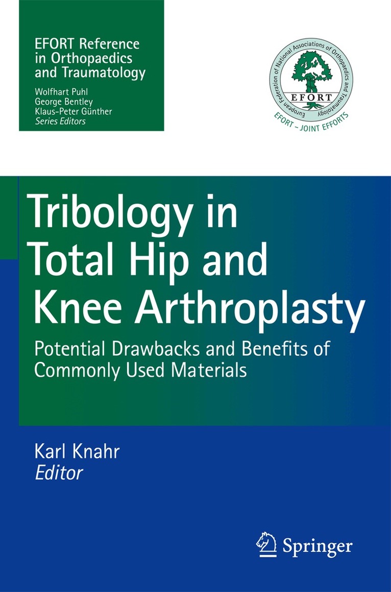 Karl Knahr - Tribology in Total Hip and Knee Arthroplasty, Häftad. Tillgänglighet: Lägg i varukorg