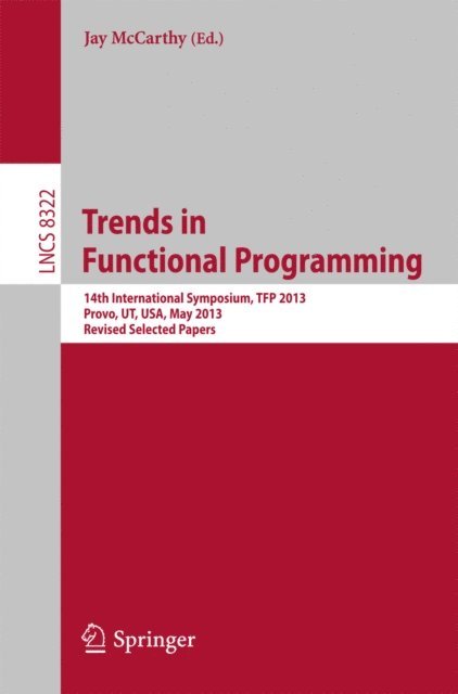 Jay McCarthy - Trends in Functional Programming, E-bok