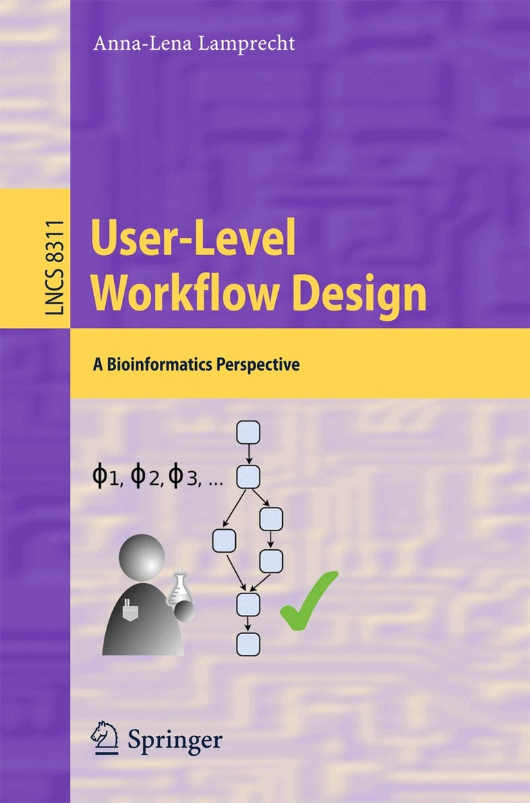 Anna-Lena Lamprecht - User-Level Workflow Design, Häftad. Tillgänglighet: Lägg i varukorg