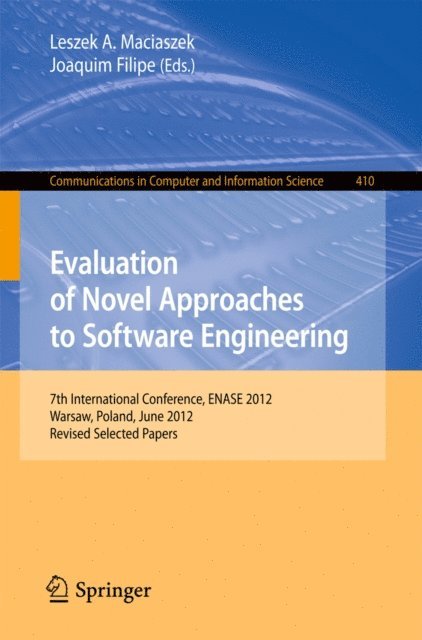 Joaquim Filipe, Leszek A. Maciaszek - Evaluation of Novel Approaches to Software Engineering, E-bok