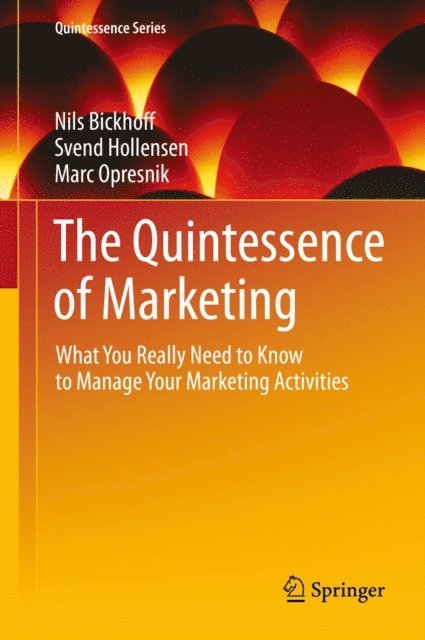 Marc Opresnik, Svend Hollensen, Nils Bickhoff - Quintessence of Marketing, E-bok