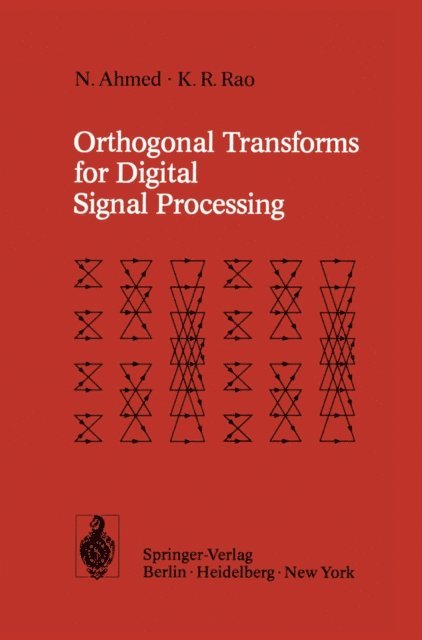 K.R. Rao, N. Ahmed - Orthogonal Transforms for Digital Signal Processing, E-bok