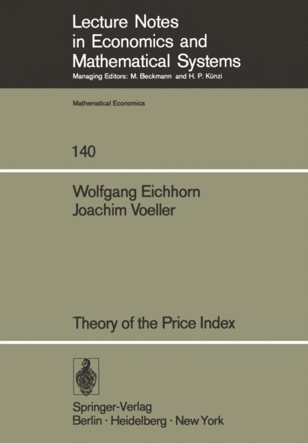 J. Voeller, W. Eichhorn - Theory of the Price Index, E-bok