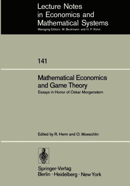 O. Moeschlin, R. Henn - Mathematical Economics and Game Theory, E-bok