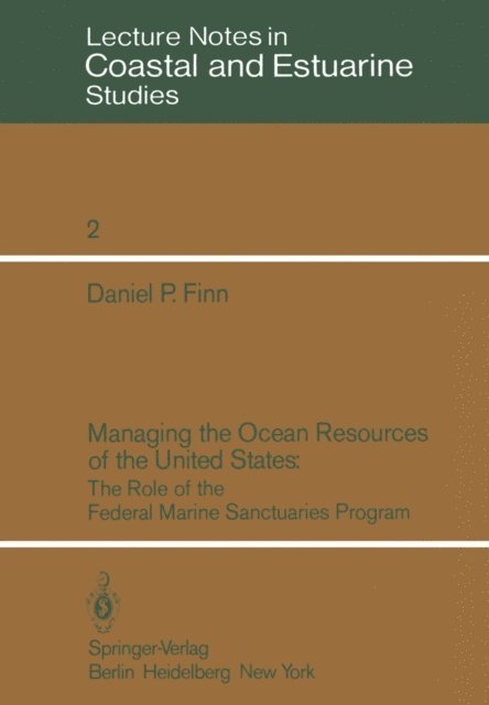 Daniel P. Finn - Managing the Ocean Resources of the United States, E-bok