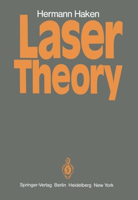 Hermann Haken - Laser Theory, E-bok