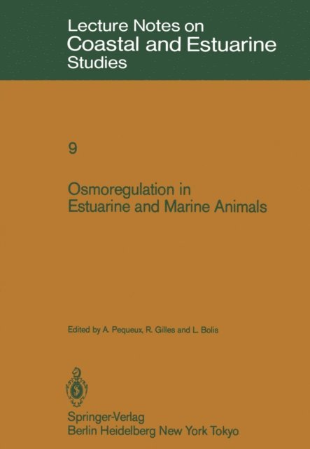 L. Bolis, R. Gilles, A. Pequeux - Osmoregulation in Estuarine and Marine Animals, E-bok