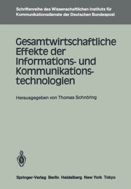 Thomas Schnoring - Gesamtwirtschaftliche Effekte der Informations- und Kommunikationstechnologien, E-bok