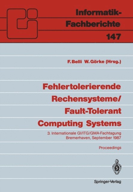Winfried Gorke, Fevzi Belli - Fehlertolerierende Rechensysteme / Fault-Tolerant Computing Systems, E-bok