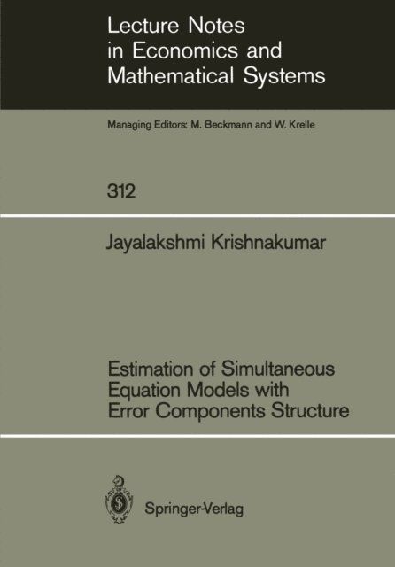 Jayalakshmi Krishnakumar - Estimation of Simultaneous Equation Models with Error Components Structure, E-bok