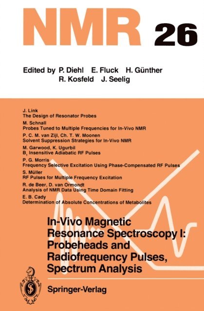 M. Rudin - In-Vivo Magnetic Resonance Spectroscopy I: Probeheads and Radiofrequency Pulses Spectrum Analysis, E-bok