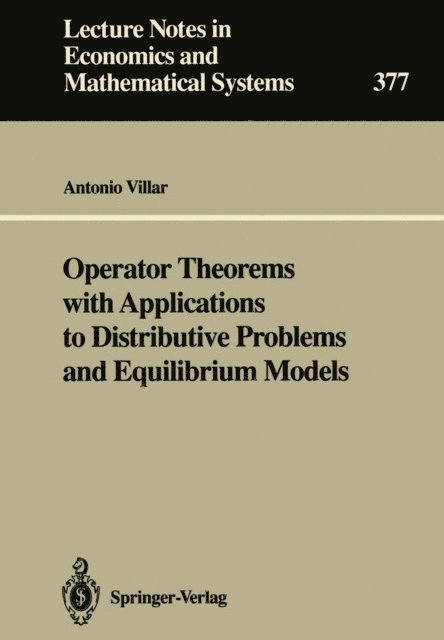 Antonio Villar - Operator Theorems with Applications to Distributive Problems and Equilibrium Models, E-bok