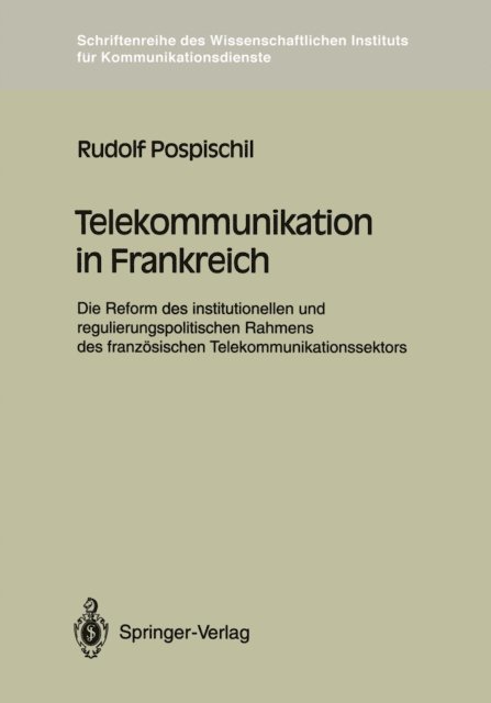 Rudolf Pospischil - Telekommunikation in Frankreich, E-bok