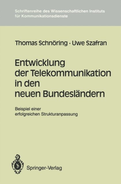Uwe Szafran, Thomas Schnoring - Entwicklung der Telekommunikation in den neuen Bundesländern, E-bok