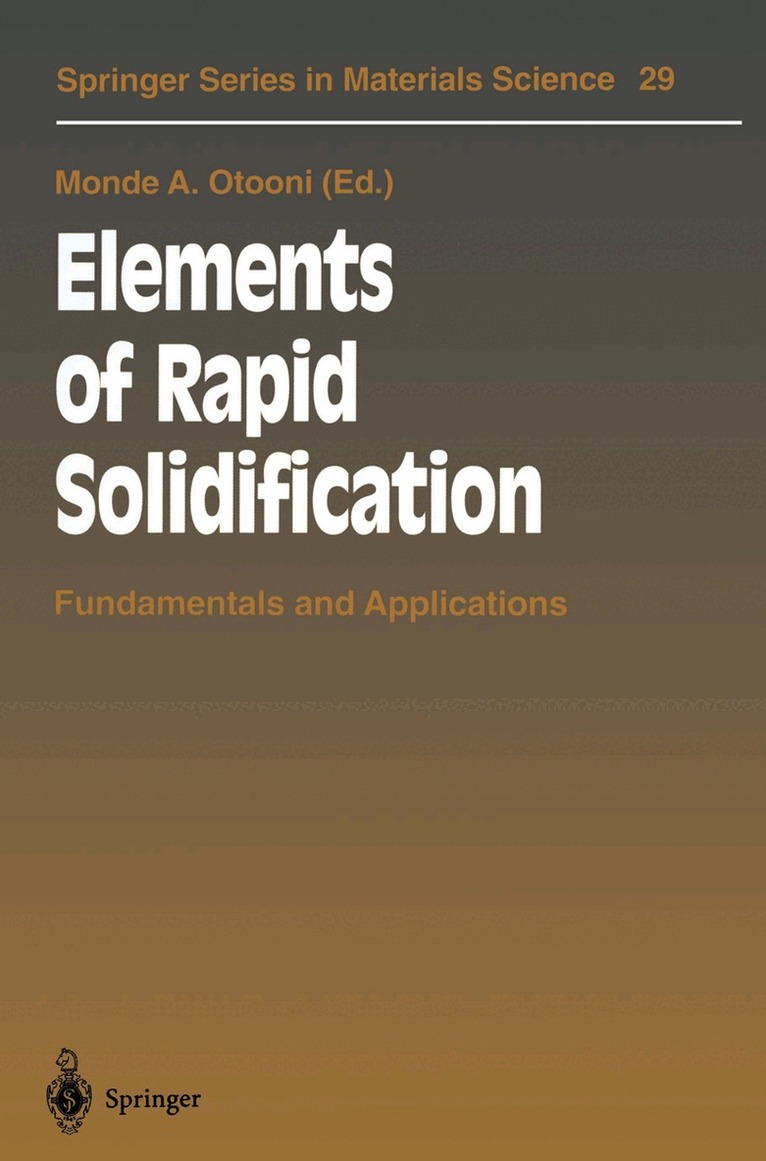 Monde A. Otooni - Elements of Rapid Solidification, Häftad