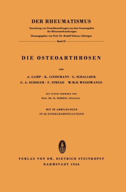 G. Adolf, G. Schallock, K. Lindemann, A. Gamp - Die Osteoarthrosen, E-bok