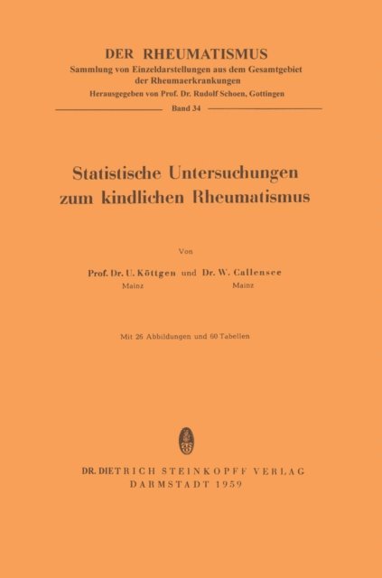 Wolfgang Callensee, Ulrich Kotgen - Statistische Untersuchungen zum Kindlichen Rheumatismus, E-bok
