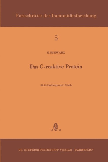 Gerhard Schwarz - Das C-Reaktive Protein, E-bok