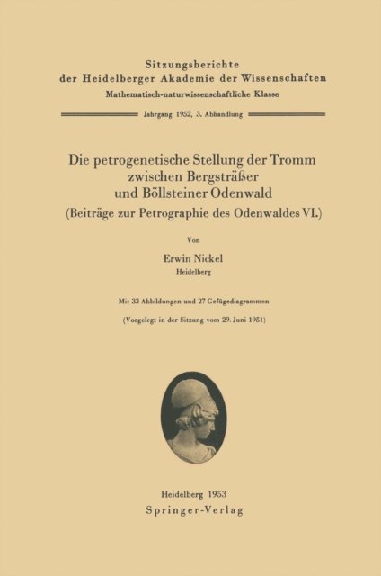 E. Nickel - Die petrogenetische Stellung der Tromm zwischen Bergsträßer und Böllsteiner Odenwald (Beiträge zur Petrographie des Odenwaldes VI.), E-bok