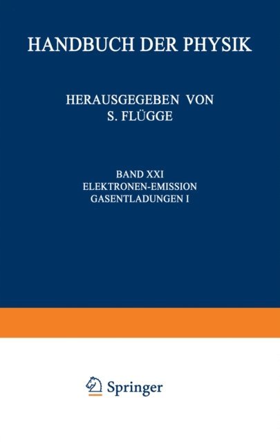 S. Flugge - Electron-Emission Gas Discharges I / Elektronen-Emission Gasentladungen I, E-bok
