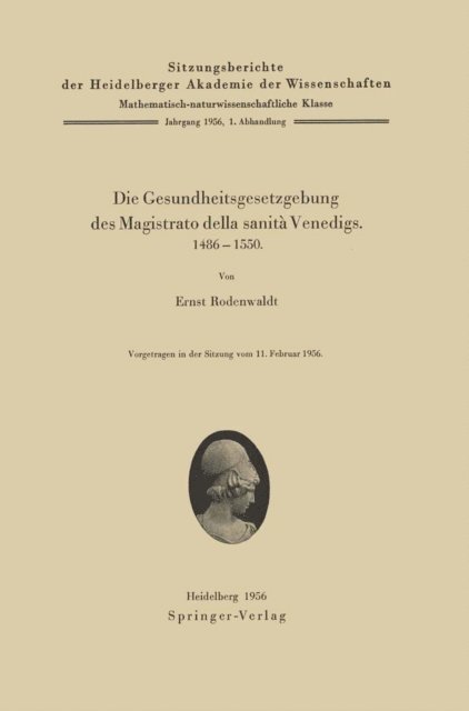 E. Rodenwaldt - Die Gesundheitsgesetzgebung des Magistrato della sanità Venedigs. 1486–1500, E-bok