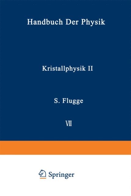 U. Dehlinger, A. Seeger - Kristallphysik II / Crystal Physics II, E-bok